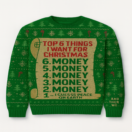 I Want MONEY! | "Ugly Sweater" | And Then We Pod Apparel