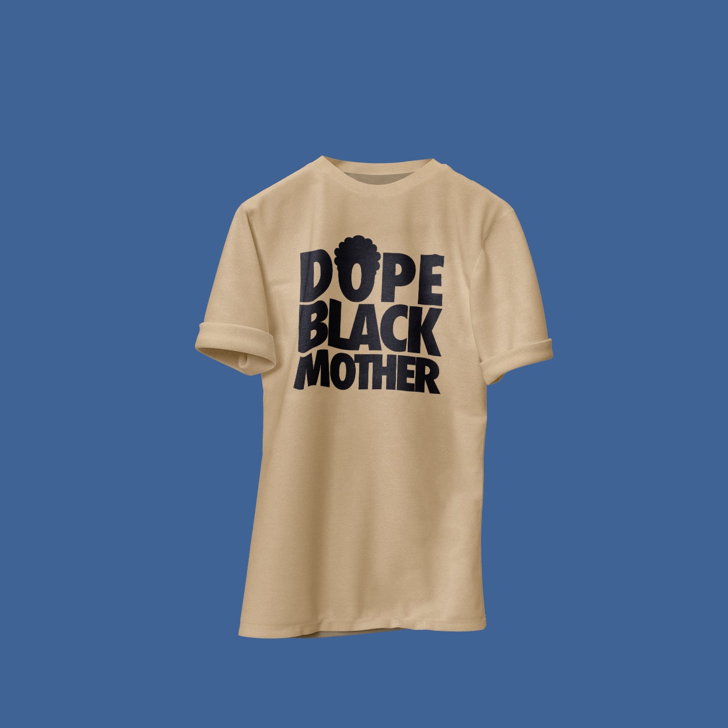 Dope Black Mothers Tee